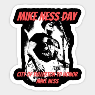 Mike ness day adition Sticker